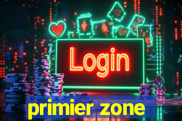 primier zone